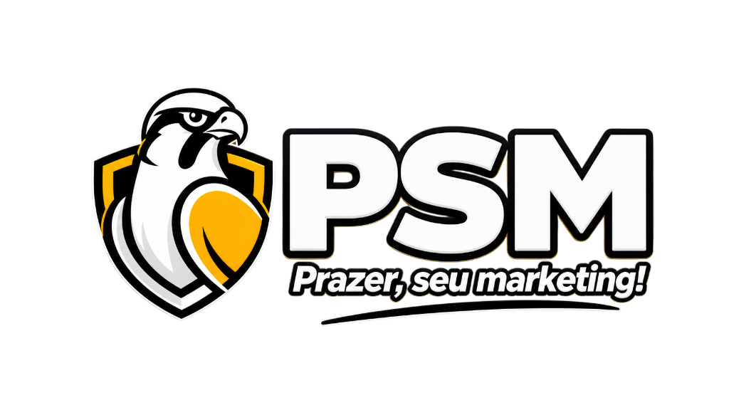PSM - Prazer, seu marketing!