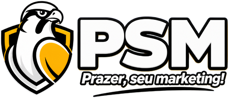 PSM - Prazer, seu marketing!